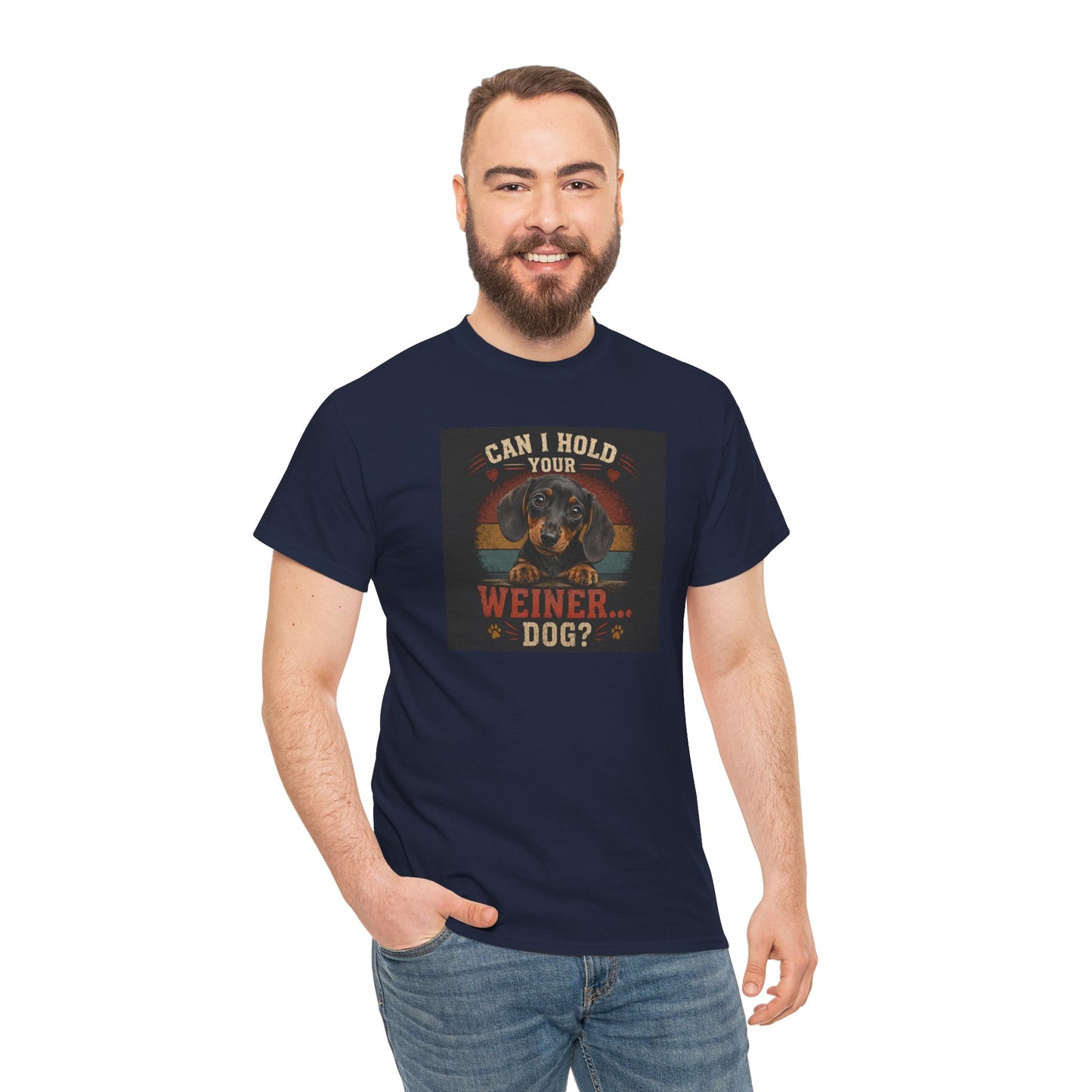 Dachshund Tee — "Can I Hold Your Weiner Dog?"