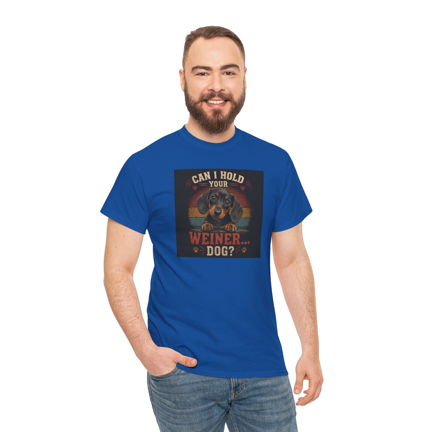 Dachshund Tee — "Can I Hold Your Weiner Dog?"