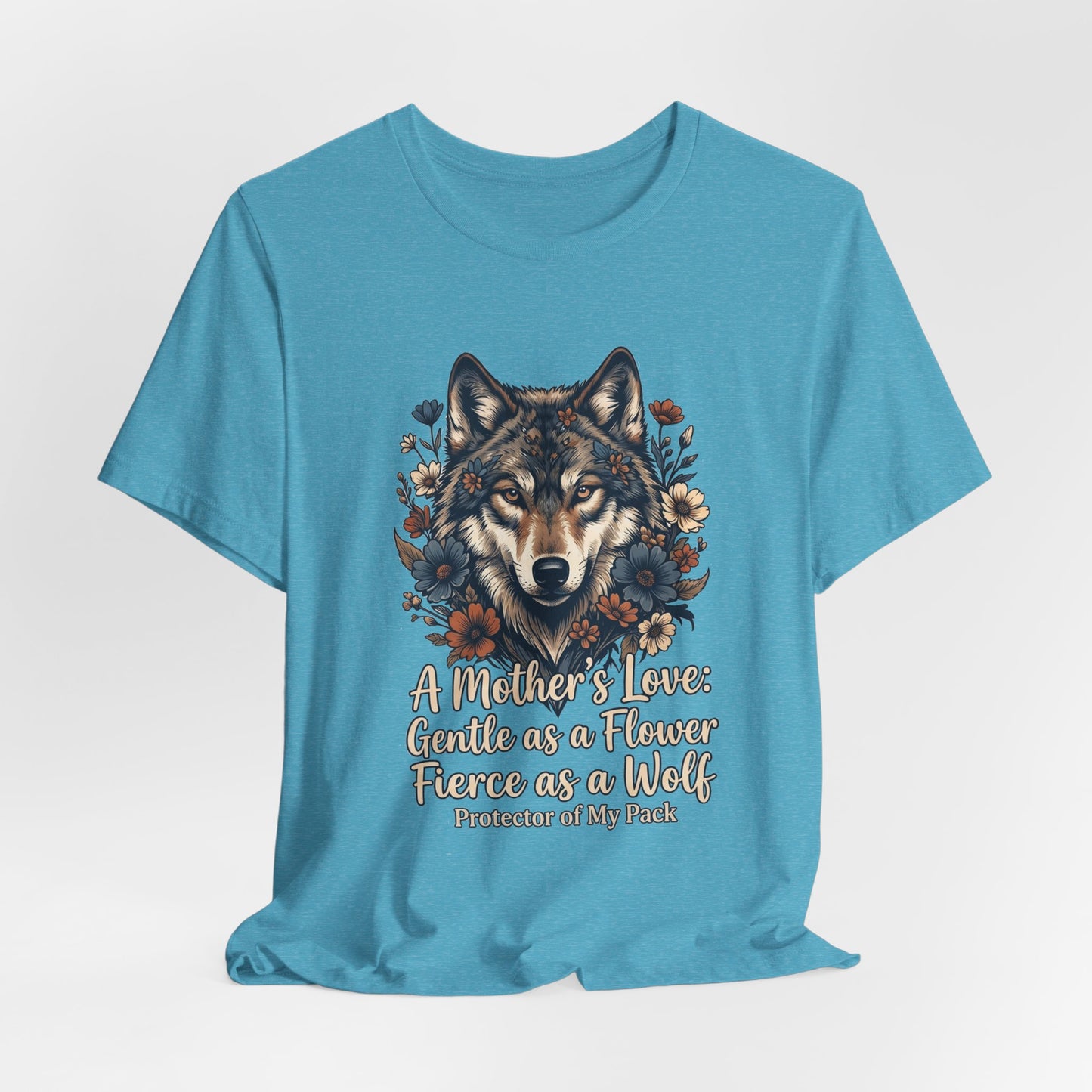 Wolf Mom T-Shirt — “A Mother’s Love: