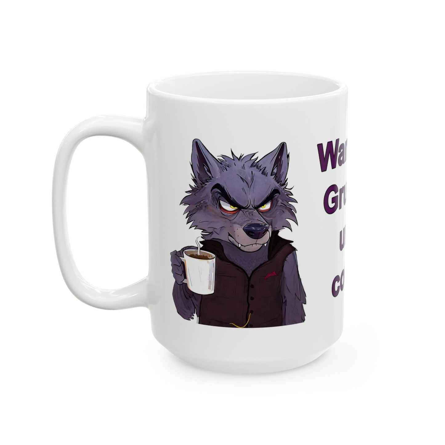 Warning: Grumpy Until Coffee