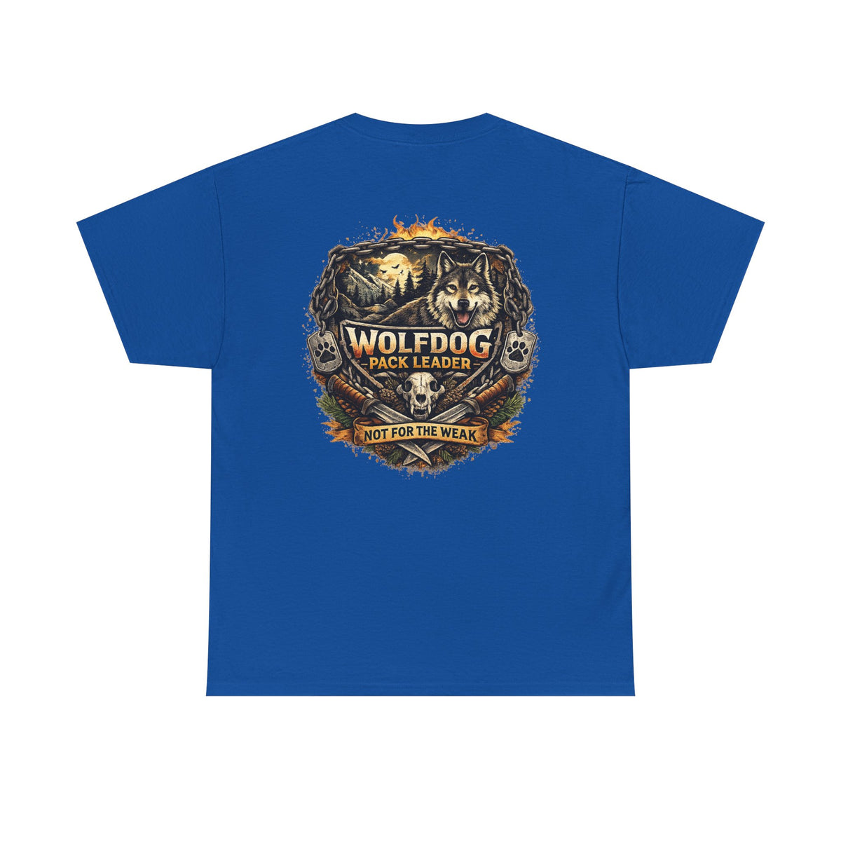 Wolfdog Pack Leader T-Shirt — 'Not For The Weak'