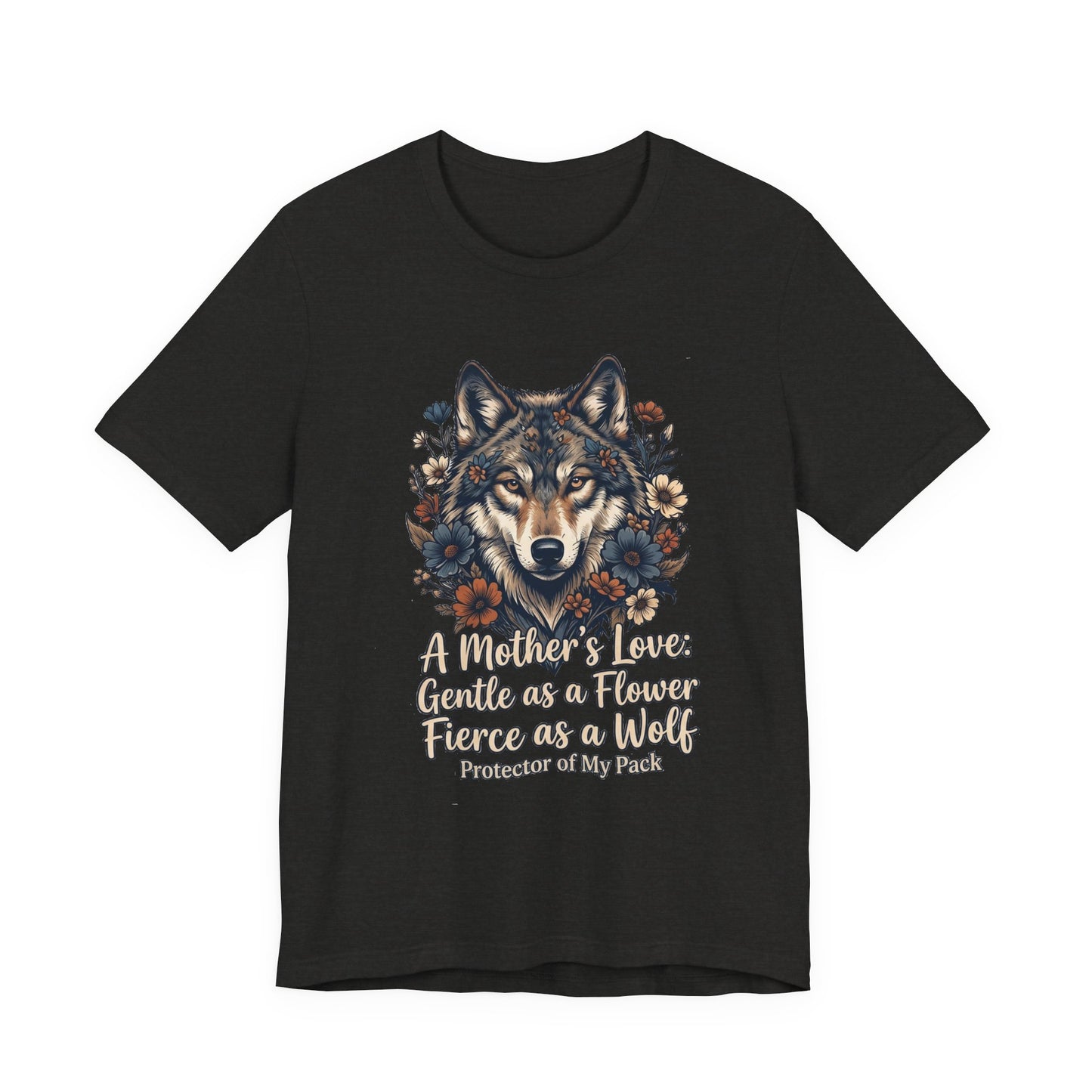 Wolf Mom T-Shirt — “A Mother’s Love: