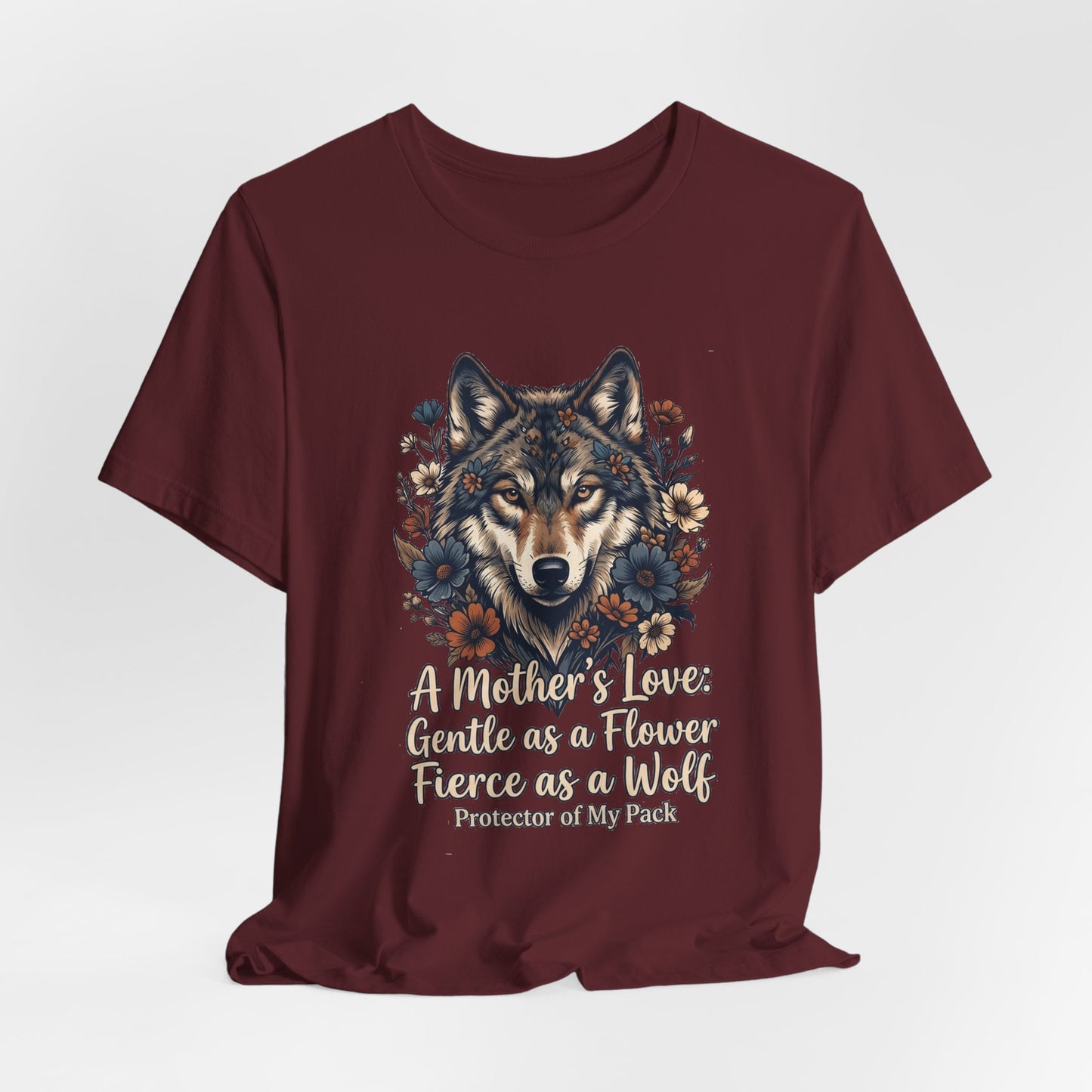 Wolf Mom T-Shirt — “A Mother’s Love: