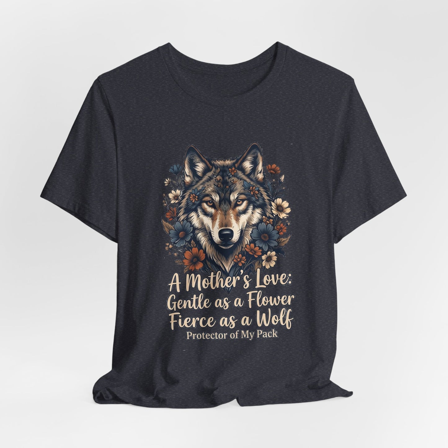 Wolf Mom T-Shirt — “A Mother’s Love: