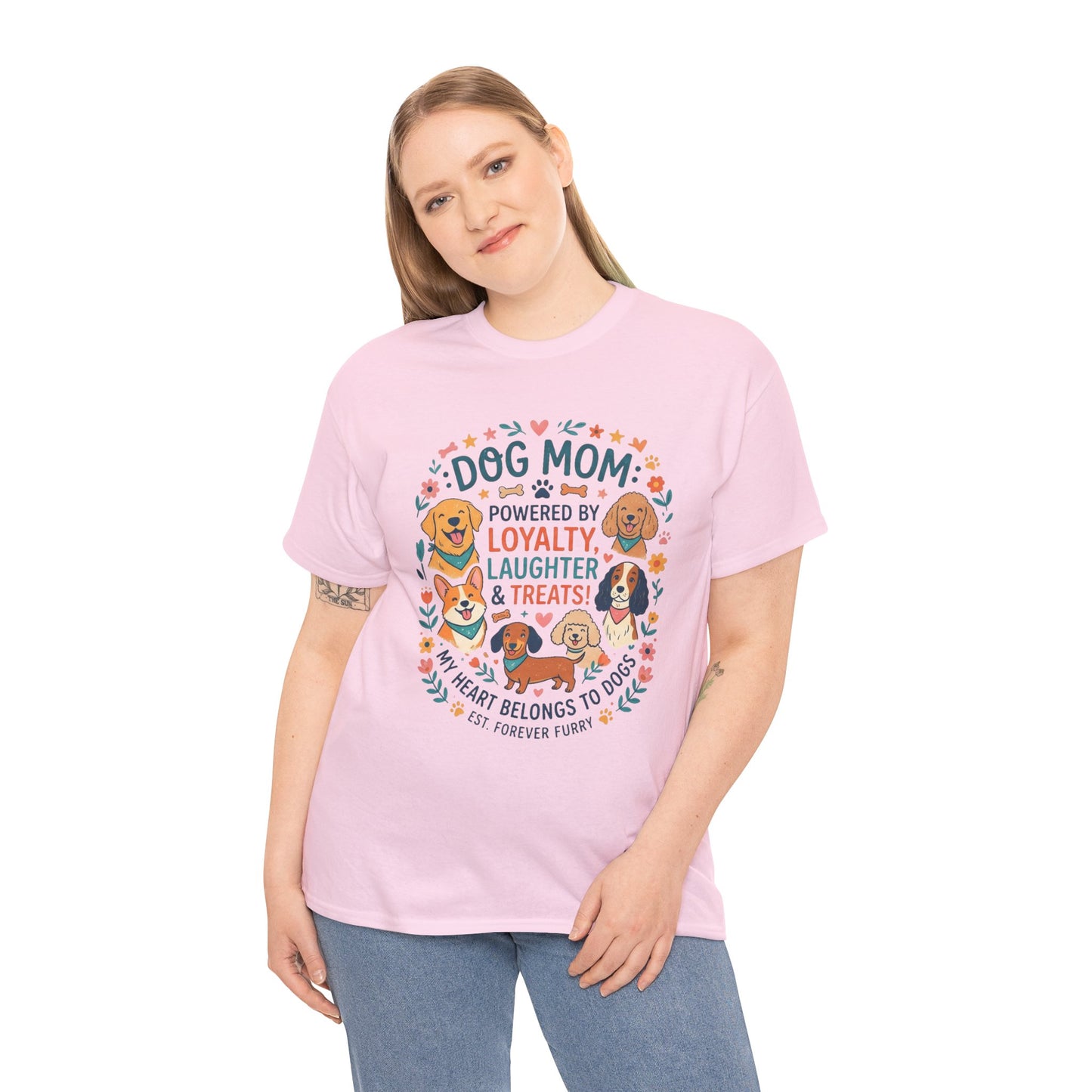 Dog Mom Tee — "Powered by Loyalty, Laughter & Treats"