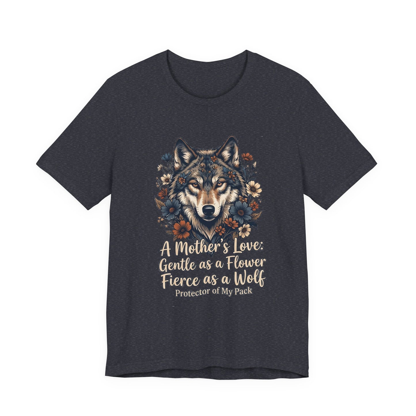 Wolf Mom T-Shirt — “A Mother’s Love: