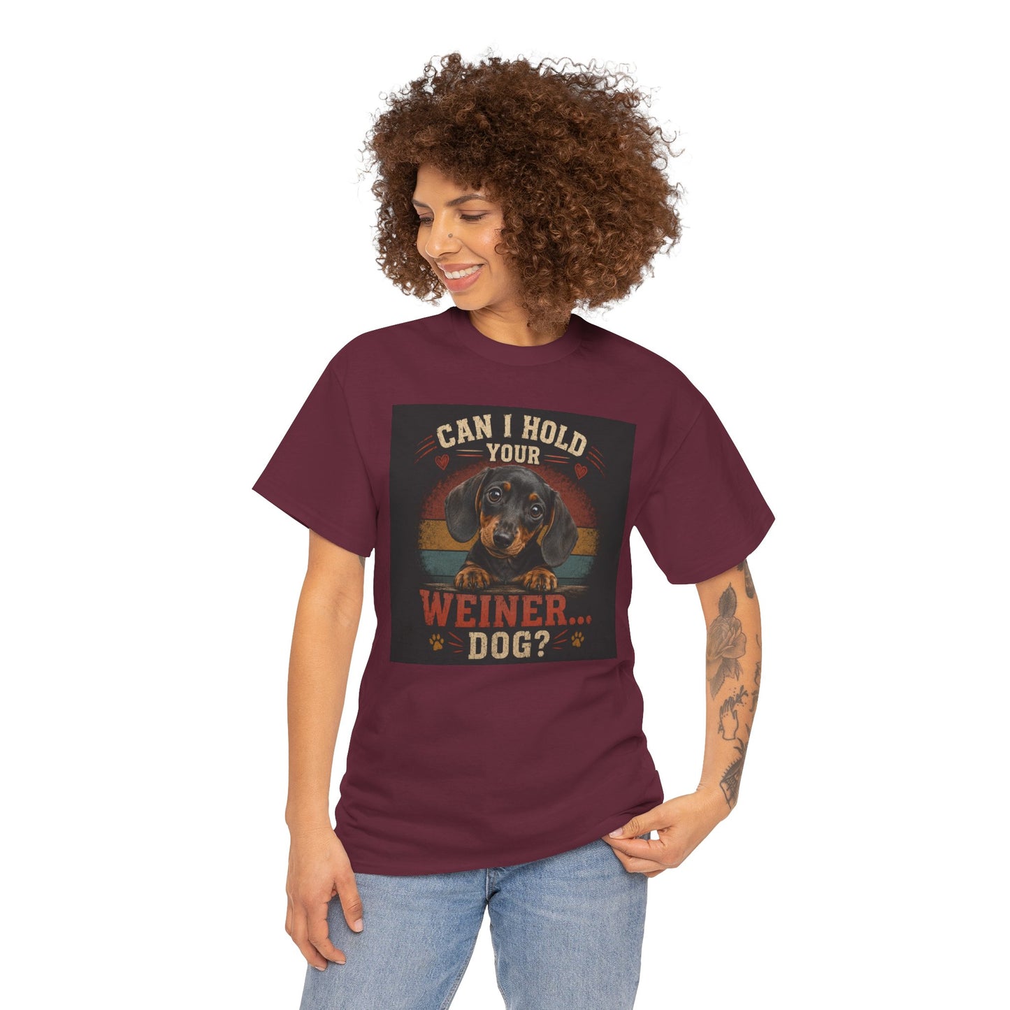 Can I Hold Your Weiner... Dog? Dachshund -T