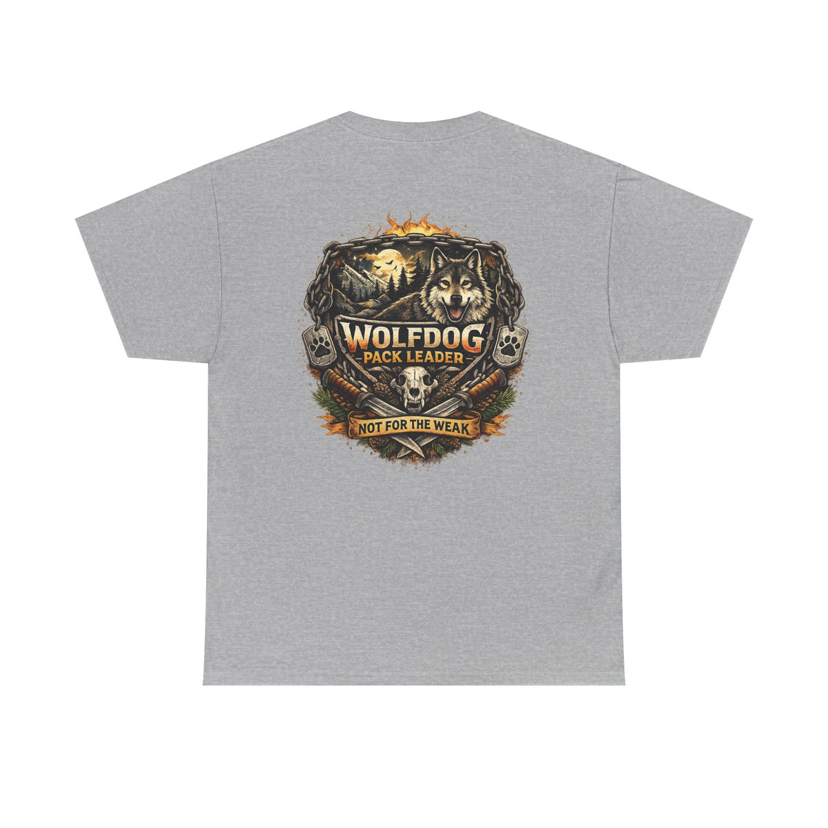 Wolfdog Pack Leader T-Shirt — 'Not For The Weak'