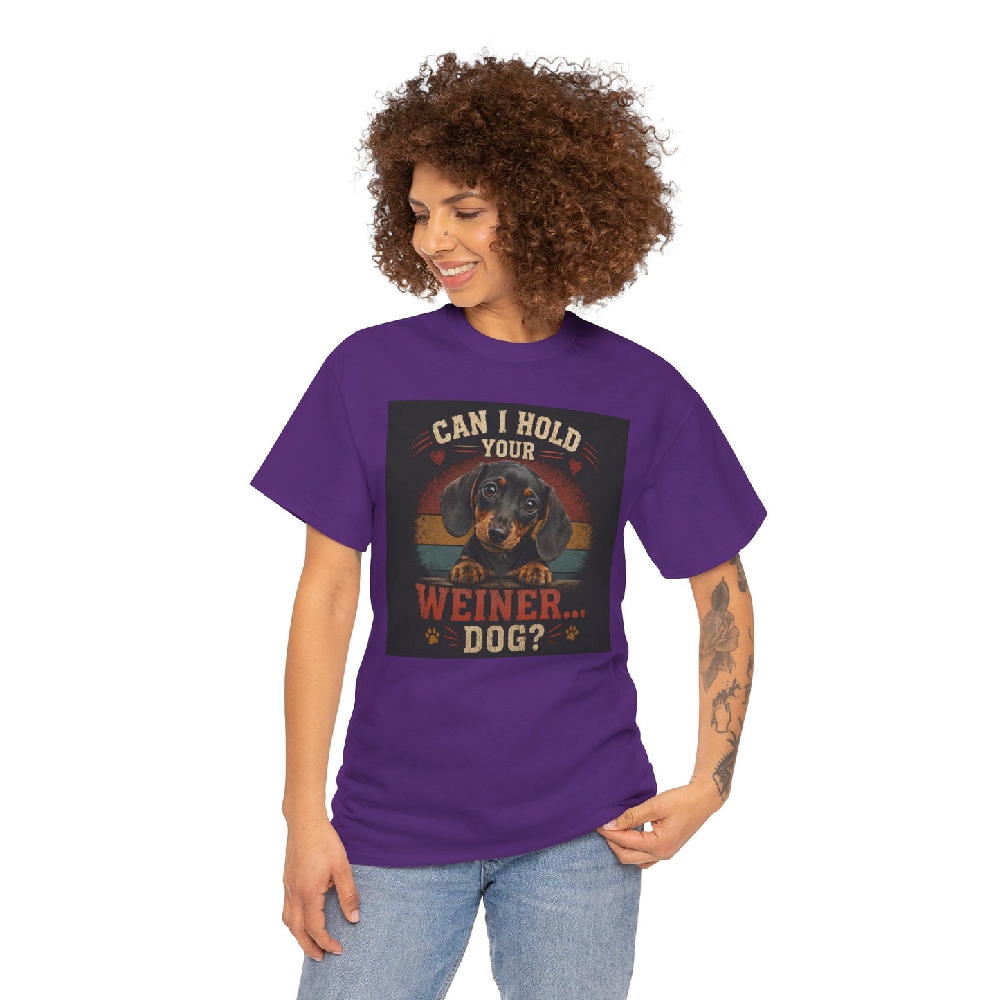 Can I Hold Your Weiner... Dog? Dachshund -T
