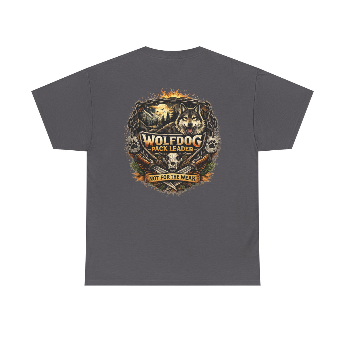 Wolfdog Pack Leader T-Shirt — 'Not For The Weak'
