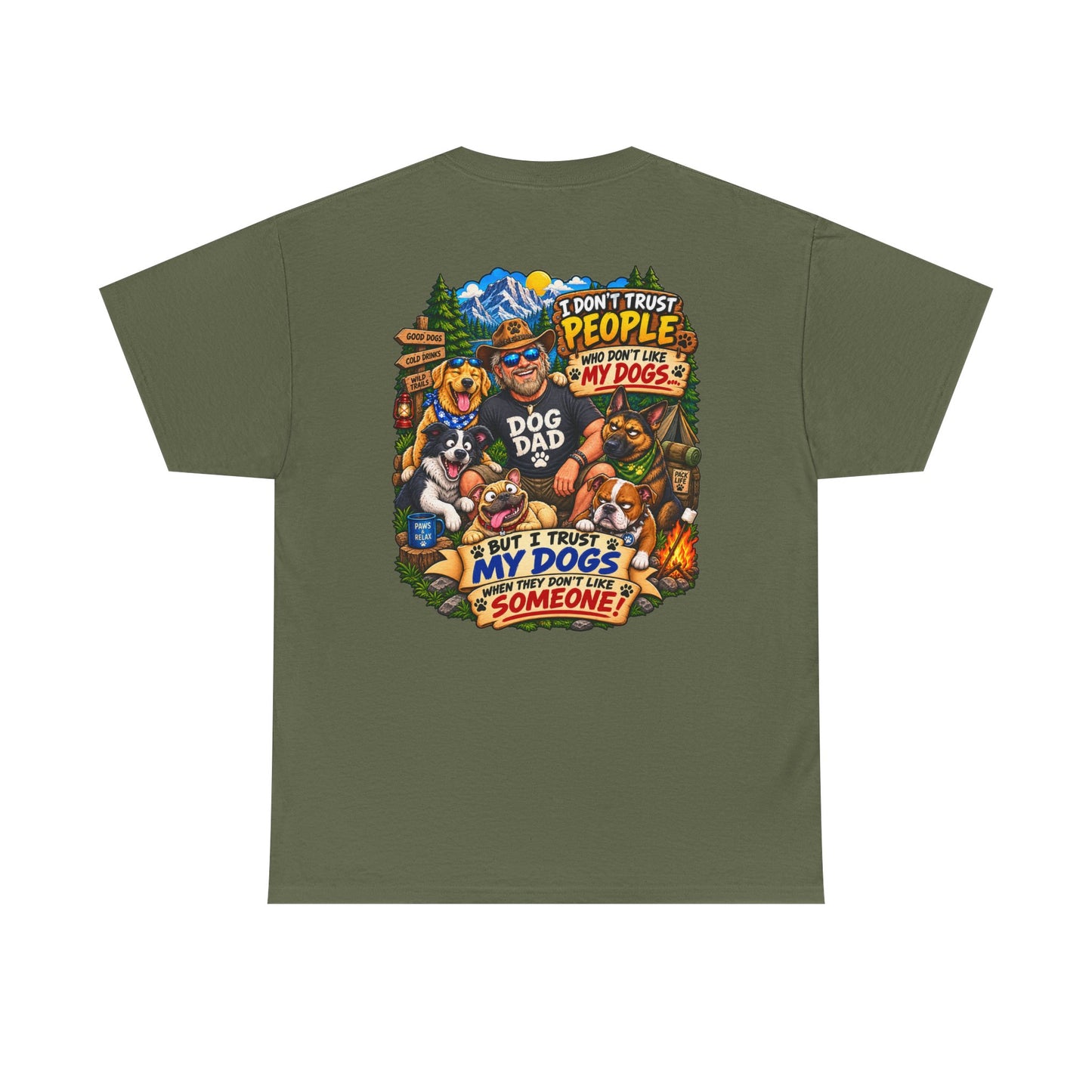 Dog Dad T-Shirt — "I Don’t Trust People, I Trust My Dogs"