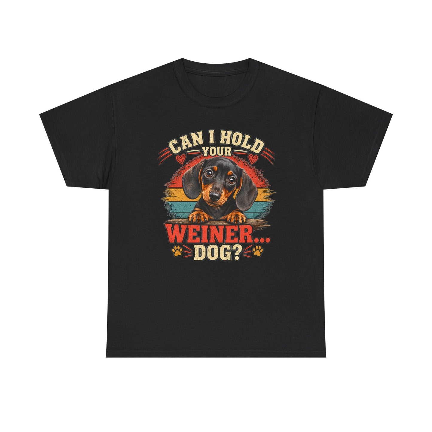 Can I Hold Your Weiner Dog? Tee — Dachshund Vintage Graphic T-Shirt