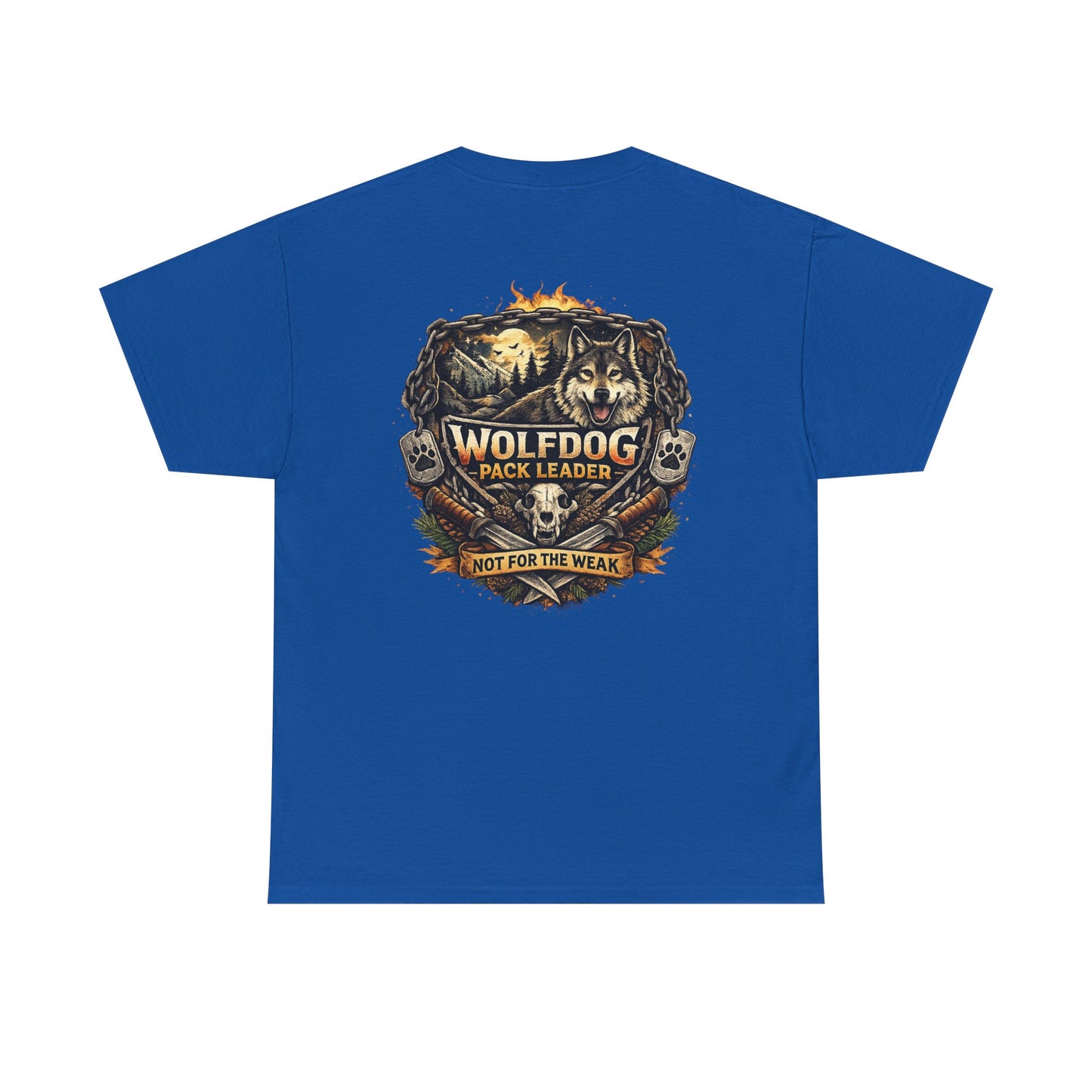 Wolfdog Pack Leader T-Shirt — 'Not For The Weak'