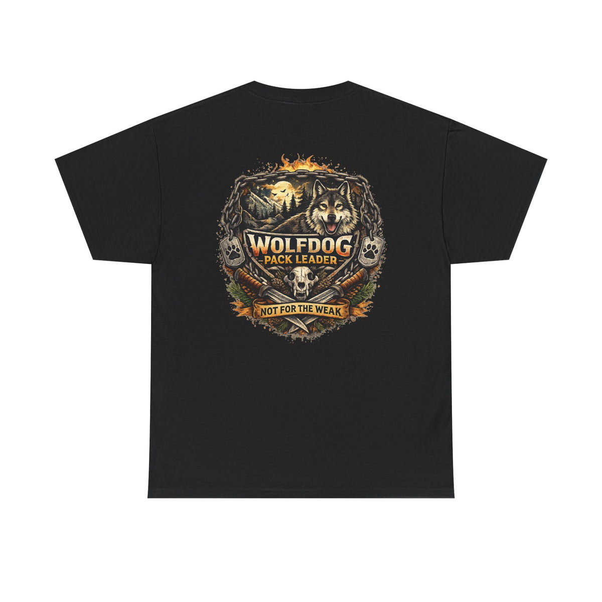 Wolfdog Pack Leader T-Shirt — 'Not For The Weak'