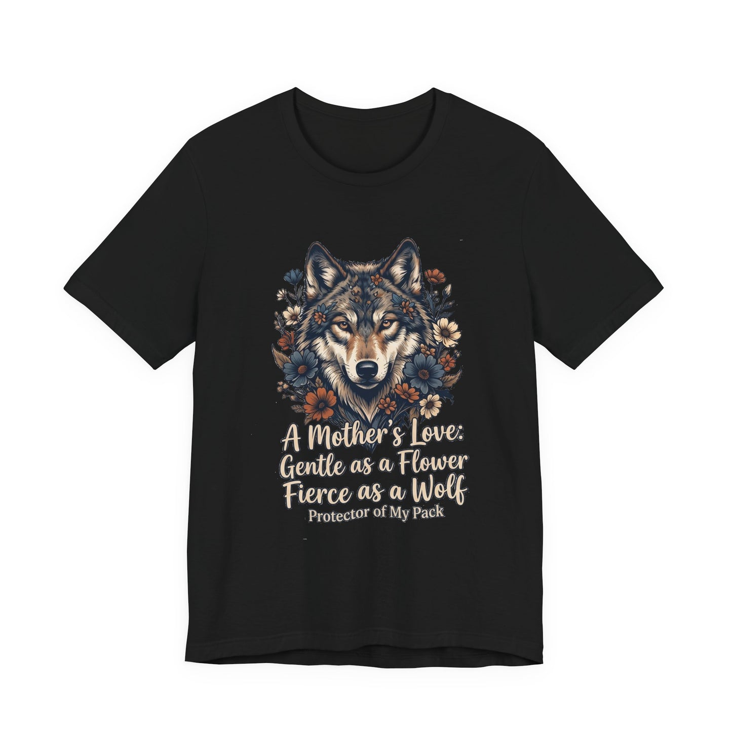 Wolf Mom T-Shirt — “A Mother’s Love: