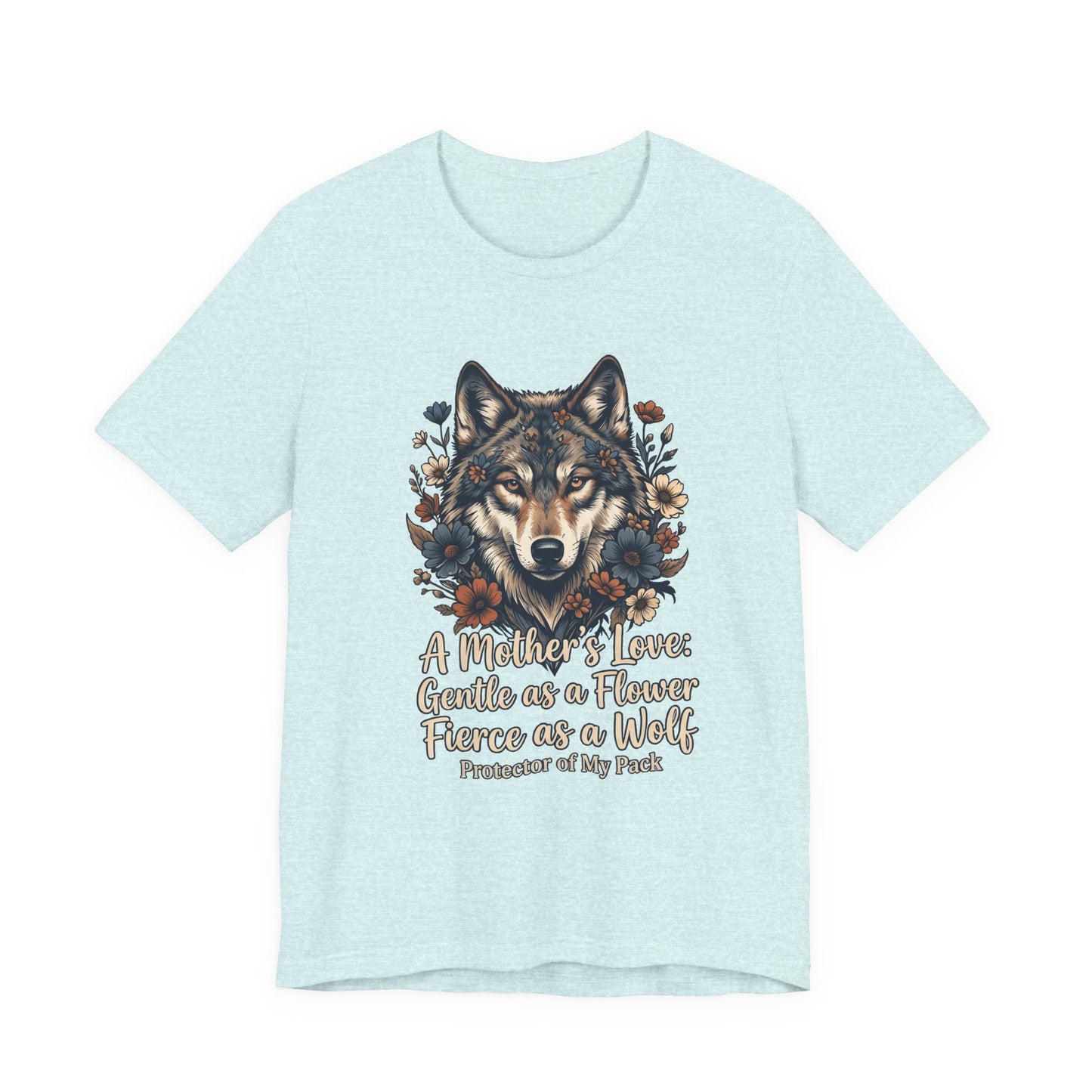 Wolf Mom T-Shirt — “A Mother’s Love: