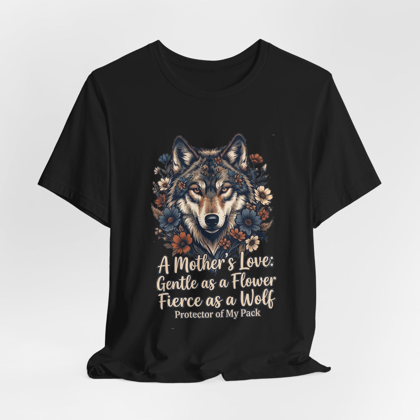 Wolf Mom T-Shirt — “A Mother’s Love: