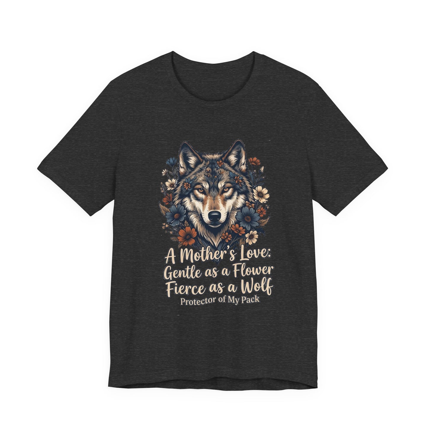 Wolf Mom T-Shirt — “A Mother’s Love: