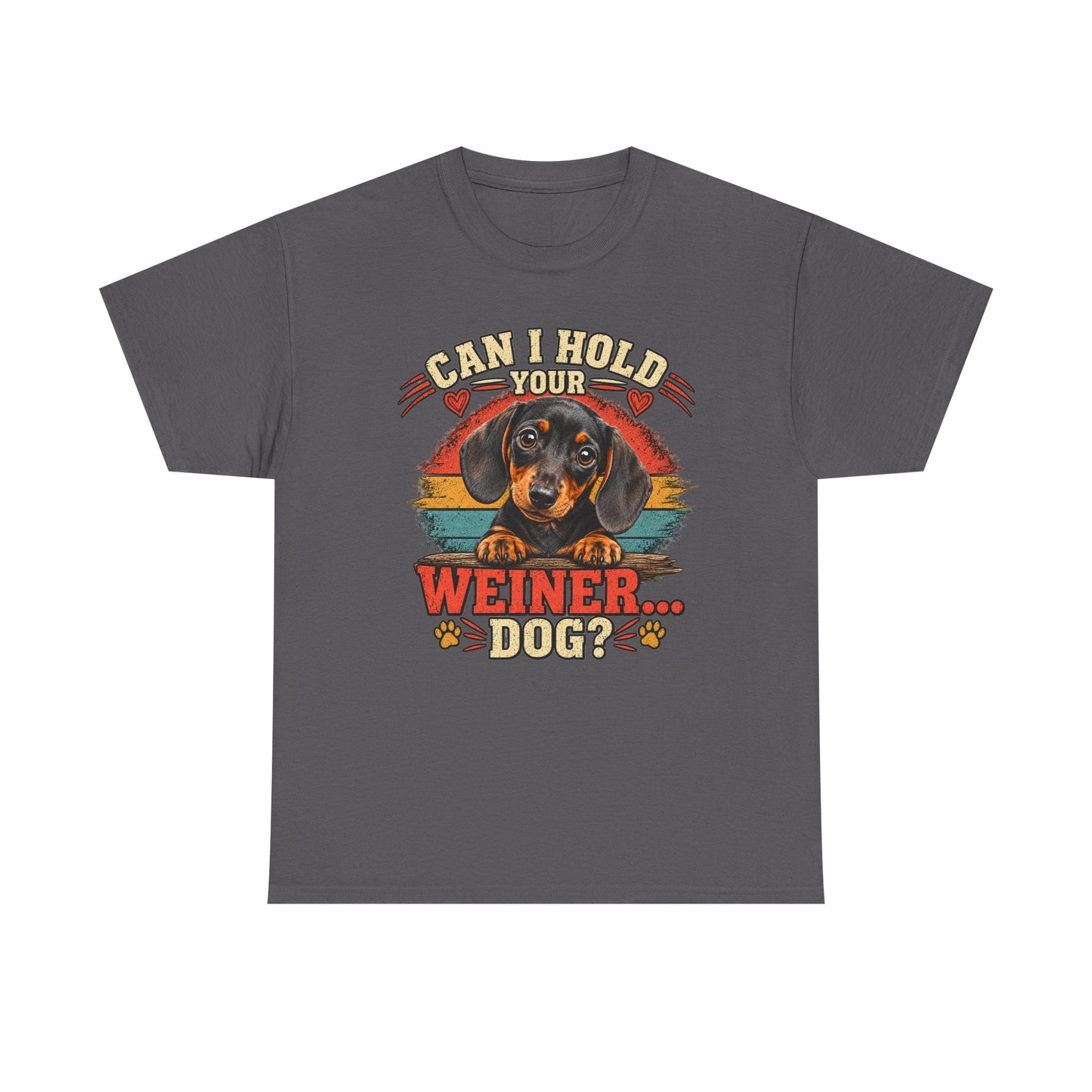 Can I Hold Your Weiner Dog? Tee — Dachshund Vintage Graphic T-Shirt