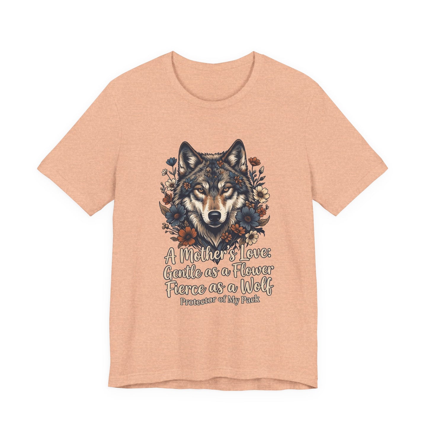 Wolf Mom T-Shirt — “A Mother’s Love: