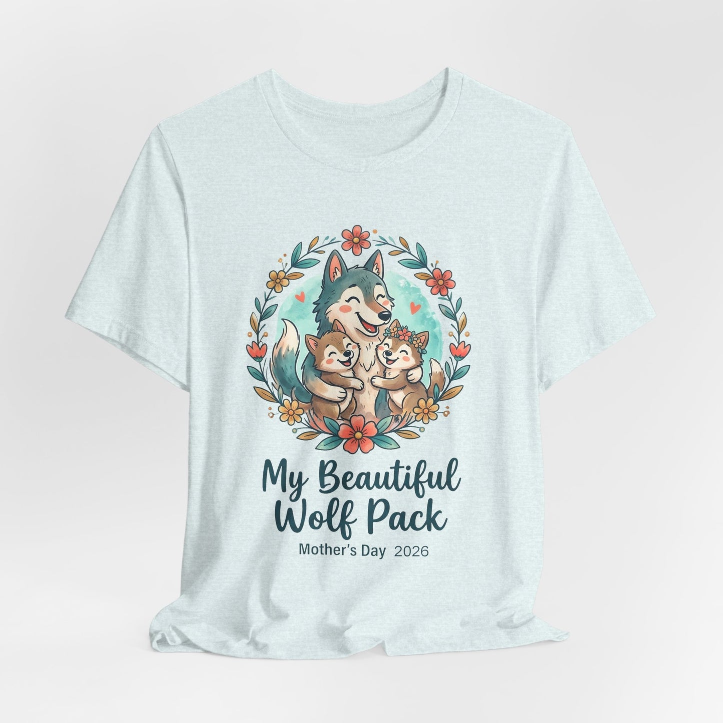 My Beautiful Wolf Pack T-Shirt – Mother's Day  Tee